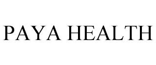 PAYA HEALTH trademark