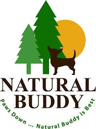 NATURAL BUDDY PAWS DOWN...NATURAL BUDDY IS BESTIS BEST trademark