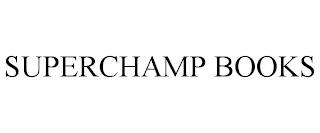 SUPERCHAMP BOOKS trademark