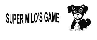 SUPER MILO'S GAME MILO trademark