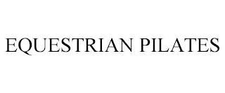 EQUESTRIAN PILATES trademark