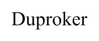 DUPROKER trademark