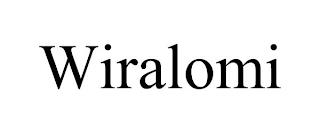 WIRALOMI trademark