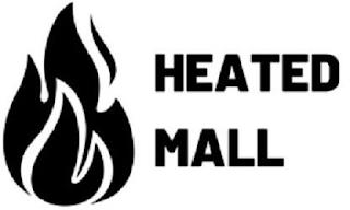 HEATED MALL trademark