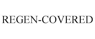 REGEN-COVERED trademark