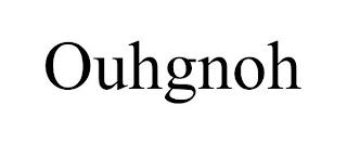 OUHGNOH trademark