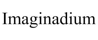 IMAGINADIUM trademark