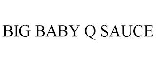 BIG BABY Q SAUCE trademark