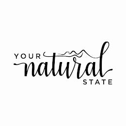 YOUR NATURAL STATE trademark