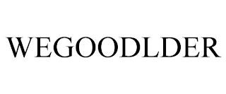 WEGOODLDER trademark