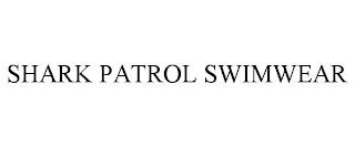 SHARK PATROL SWIMWEAR trademark