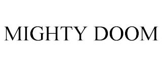 MIGHTY DOOM trademark