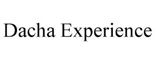 DACHA EXPERIENCE trademark