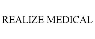 REALIZE MEDICAL trademark