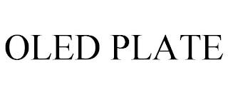 OLED PLATE trademark