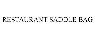 RESTAURANT SADDLE BAG trademark