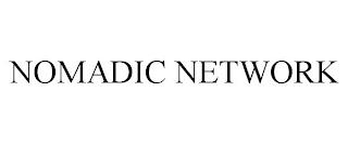 NOMADIC NETWORK trademark