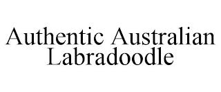 AUTHENTIC AUSTRALIAN LABRADOODLE trademark