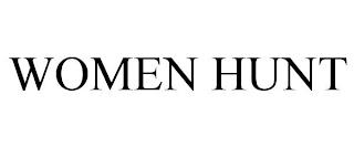 WOMEN HUNT trademark