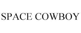 SPACE COWBOY trademark