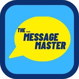 THE MESSAGE MASTER trademark