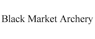 BLACK MARKET ARCHERY trademark