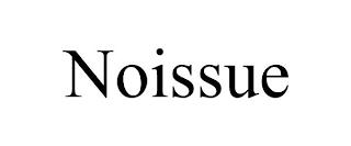 NOISSUE trademark