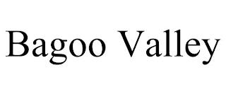 BAGOO VALLEY trademark