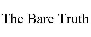 THE BARE TRUTH trademark