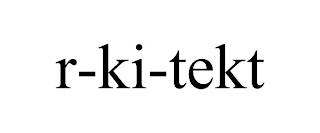 R-KI-TEKT trademark