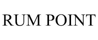 RUM POINT trademark