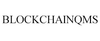 BLOCKCHAINQMS trademark