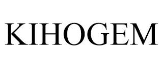 KIHOGEM trademark