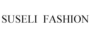 SUSELI FASHION trademark