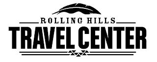 ROLLING HILLS TRAVEL CENTER trademark