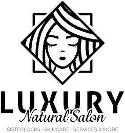 LUXURY NATURAL SALON SISTERLOCKS SKINCARE SERVICES & MORE trademark