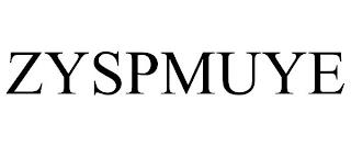 ZYSPMUYE trademark