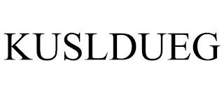 KUSLDUEG trademark