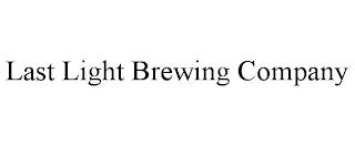 LAST LIGHT BREWING COMPANY trademark