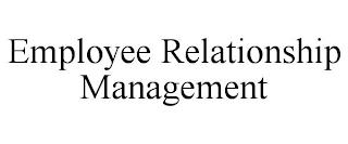 EMPLOYEE RELATIONSHIP MANAGEMENT trademark