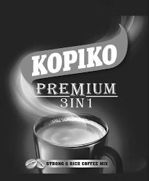 KOPIKO PREMIUM 3 IN 1 STRONG & RICH COFFEE MIX trademark