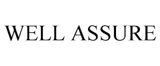 WELL ASSURE trademark