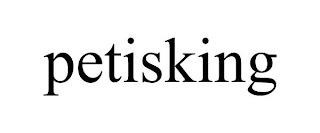 PETISKING trademark