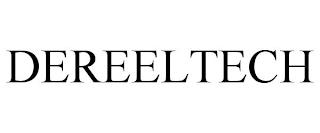 DEREELTECH trademark