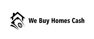 $ WE BUY HOMES CASH trademark