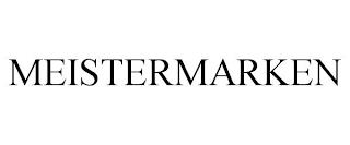 MEISTERMARKEN trademark