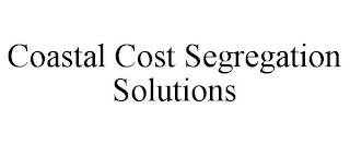 COASTAL COST SEGREGATION SOLUTIONS trademark