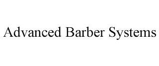 ADVANCED BARBER SYSTEMS trademark