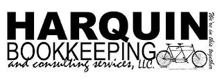 HARQUIN BOOKKEEPING AND CONSULTING SERVICES, LLC. WE'RE IN THIS TOGETHER trademark