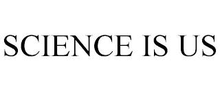 SCIENCE IS US trademark